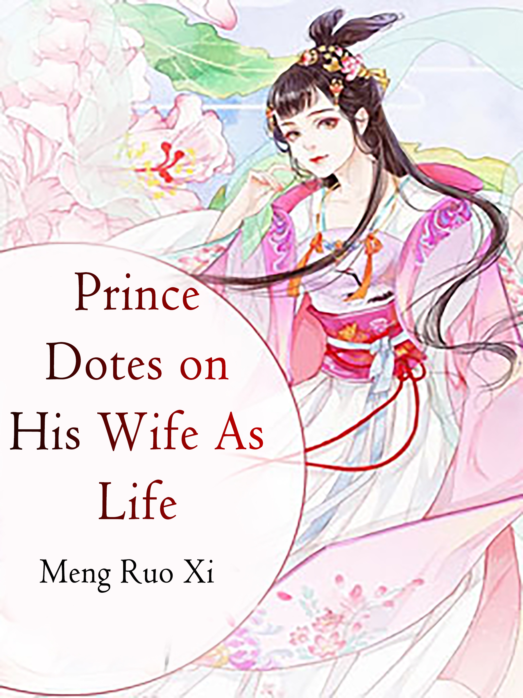Jin Wang Dotes On His Concubine Prince Dotes on His Wife As Life Novel Full Story | Book - BabelNovel
